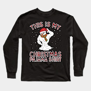 This Is My Christmas Workout Pajama Shirt Xmas Snowman Gift Long Sleeve T-Shirt